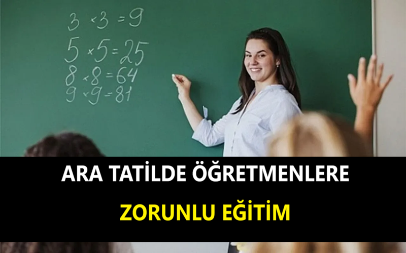Ara Tatilde Öğretmenlere Zorunlu Eğitim
