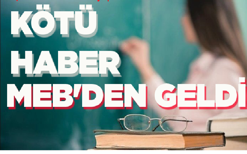 MEB'den O Öğretmenlere Kötü Haber