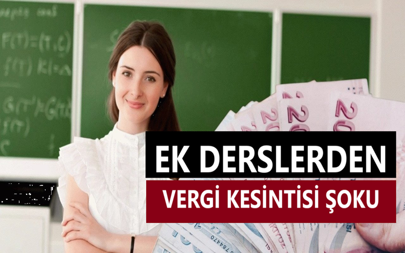 Ek Derslerde Vergi Kesintisi Şoku
