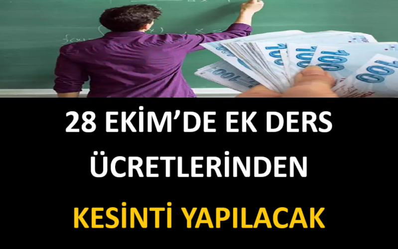 28 Ekim’de Ek Ders Ücretlerinden Kesinti Yapılacak