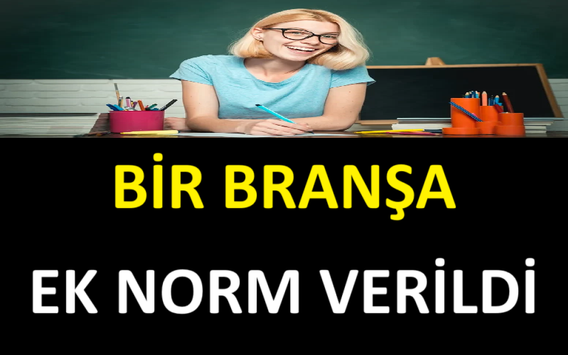 Bir Branşa Ek Norm Verildi