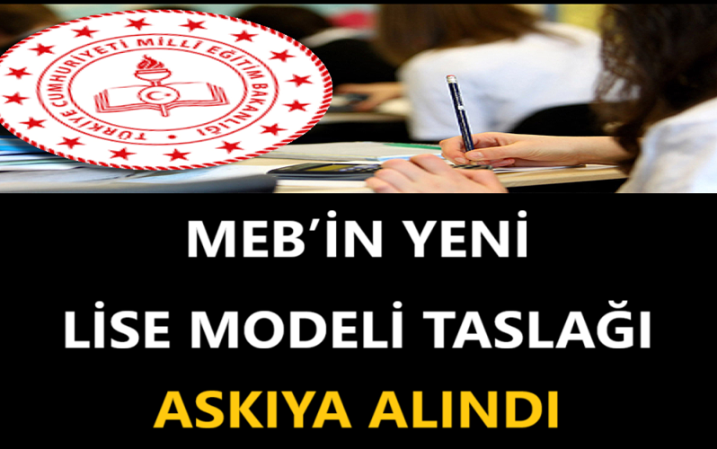 MEB’in Yeni Lise Modeli Taslağı Askıya Alındı