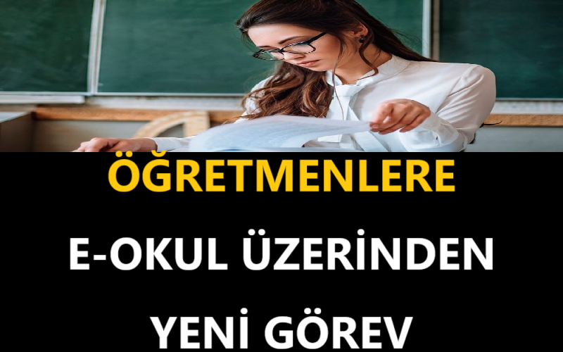 Öğretmenlere E-Okul Üzerinden Yeni Görev