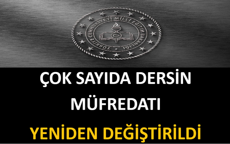 Çok Sayıda Dersin Müfredatı Yeniden Değiştirildi