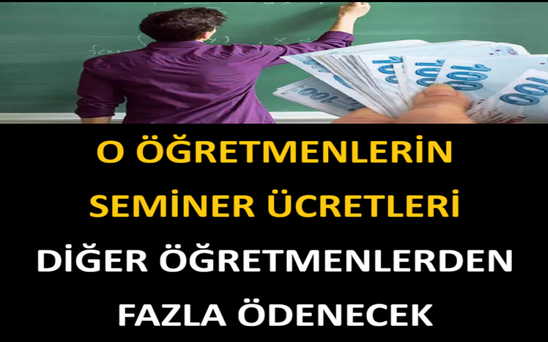 O Öğretmenlerin Seminer Ücretleri Diğer Öğretmenlerden Fazla Ödenecek