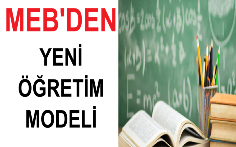MEB'den Yeni Öğretim Modeli