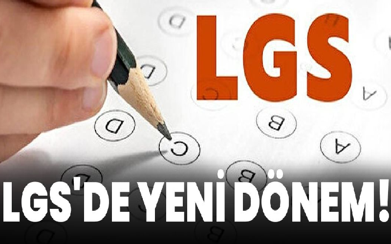 LGS'de Yeni Sisteme Geçilecek