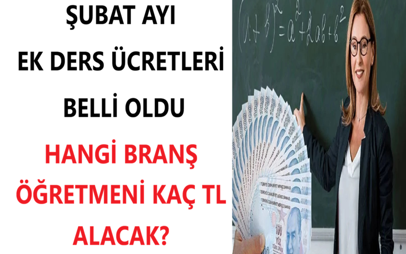 Şubat Ayı Ek Ders Ücretleri Belli Oldu: Hangi Branş Öğretmeni Kaç TL Alacak?