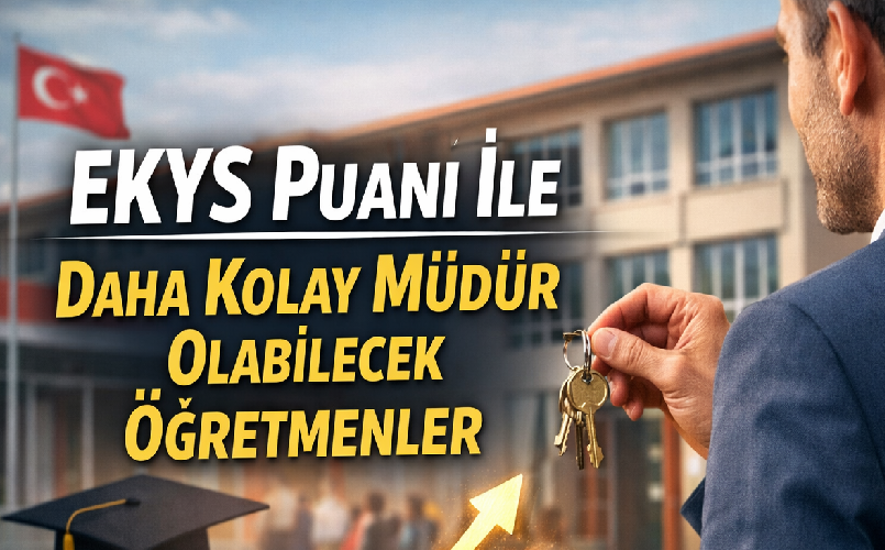 EKYS Puanı İle Daha Kolay Müdür Olabilecek Öğretmenler